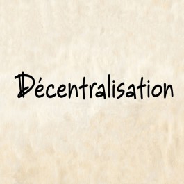 Décentralisation